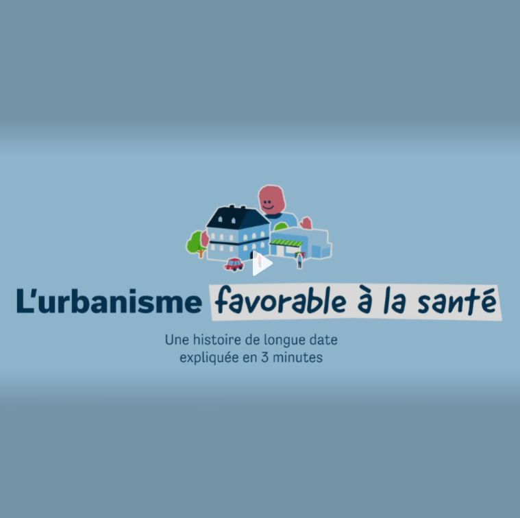 [7EST] Urbanisme et Santé : 1ère vidéo d'une série